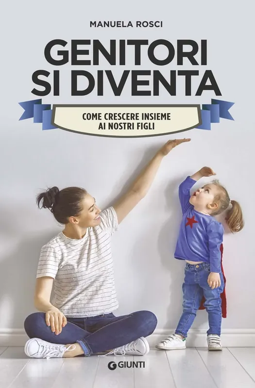 Offerta Genitori si diventa Come crescere insieme ai nostri figli