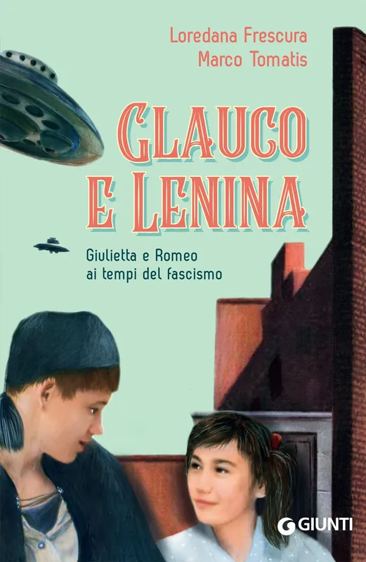 Glauco e Lenina Giulietta e Romeo ai tempi del fascismo Più Venduto