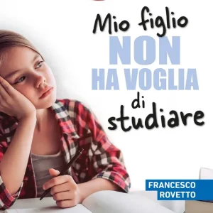 Mio figlio non ha voglia di studiare Pagamento Sicuro