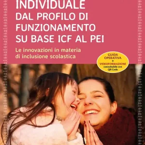 Il Progetto individuale dal profilo di funzionamento su base ICF al PEI Le innovazioni in materia di inclusione scolastica Novità
