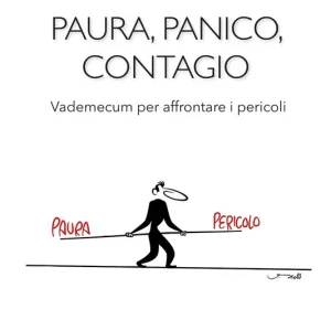Paura, panico, contagio Vademecum per affrontare i pericoli Prezzo Di Fabbrica