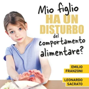 Mio figlio ha un disturbo del comportamento alimentare? Novità