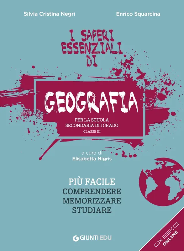I saperi essenziali di Geografia per la classe terza della scuola secondaria di I grado Nuova Collezione
