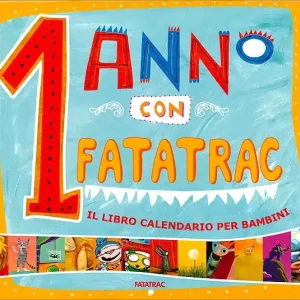 1 anno con Fatatrac Il libro calendario per bambini Offerta Speciale
