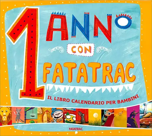 1 anno con Fatatrac Il libro calendario per bambini Offerta Speciale