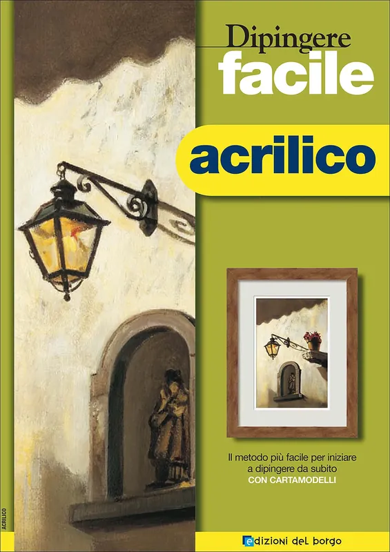 Offerta Speciale Dipingere facile - Acrilico Il metodo più facile per iniziare a dipingere da subito