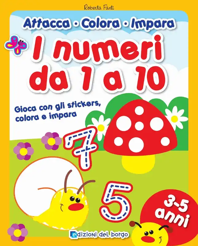 I numeri da 1 a 10 Gioca con gli stickers, colora e impara - 3-5 anni Soddisfatti O Rimborsati
