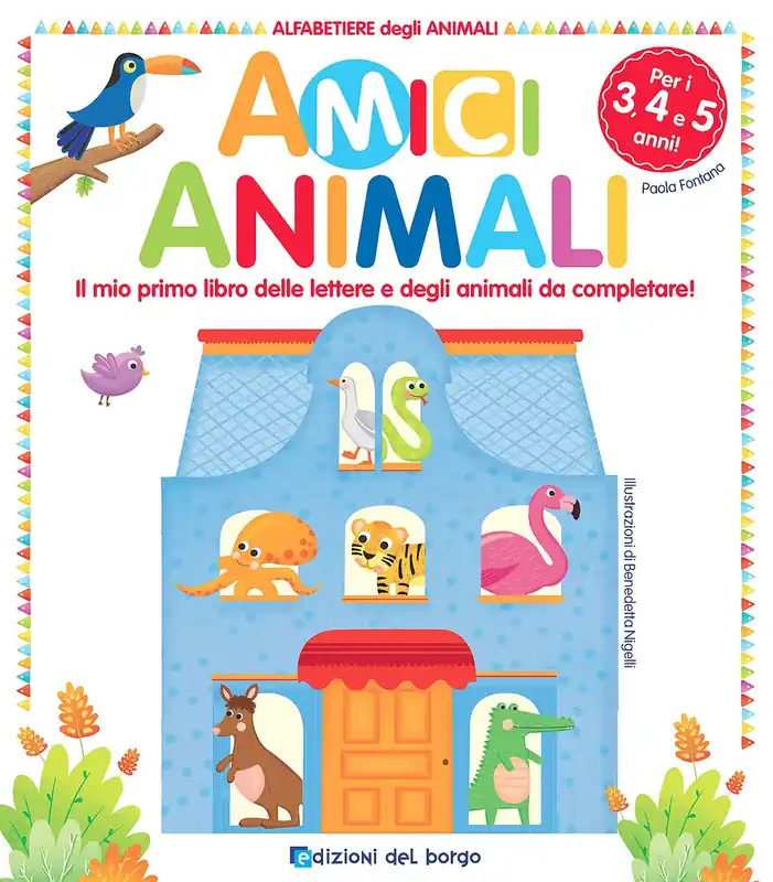 Esclusivo Amici Animali Il mio primo libro delle lettere e degli animali da completare!