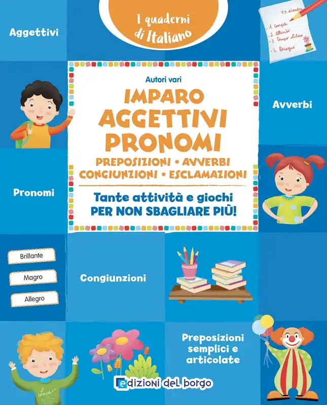 Imparo gli aggettivi e i pronomi Tante attività e giochi per non sbagliare più! Compra Online