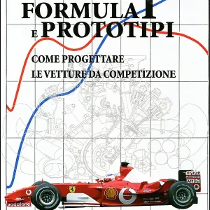 Acquista Ora Formula 1 e Prototipi Come progettare le vetture da competizione