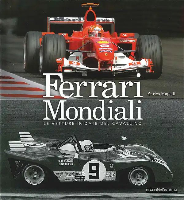 Offerta Speciale Ferrari Mondiali Le vetture iridate del Cavallino