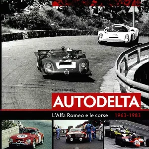 Autodelta L‘Alfa Romeo e le corse 1963-1983 Acquista Ora