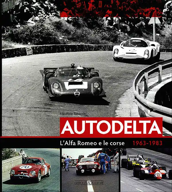 Autodelta L‘Alfa Romeo e le corse 1963-1983 Acquista Ora