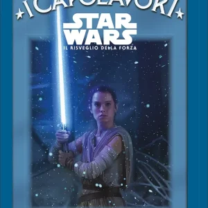 Star Wars. Il Risveglio della Forza - I Capolavori Compra Adesso