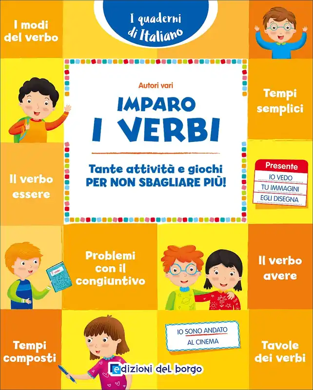 Imparo i verbi Tante attività e giochi per non sbagliare più! Scelto Dai Clienti