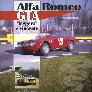 Alfa Romeo GTA leggera e vincente Quantità Limitata