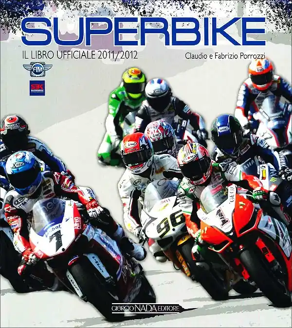 Superbike 2011/2012 Il libro ufficiale Spedito Oggi