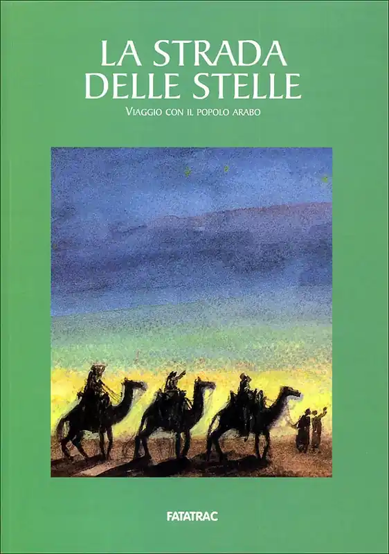 La strada delle stelle Viaggio con il popolo arabo Offerta Limitata