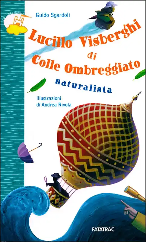 Ultimissimo Modello Lucillo Visberghi di Colle Ombreggiato naturalista