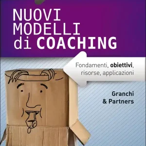 A Buon Prezzo Nuovi modelli di coaching Fondamenti, obiettivi, risorse, applicazioni