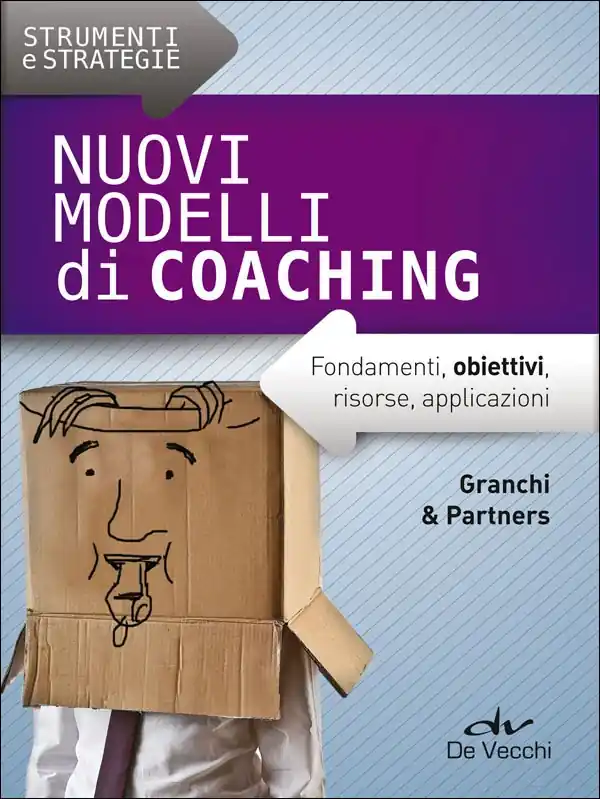 A Buon Prezzo Nuovi modelli di coaching Fondamenti, obiettivi, risorse, applicazioni