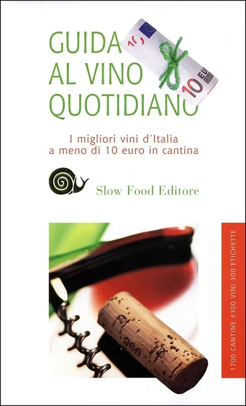 Guida al vino quotidiano I migliori vini d‘Italia a meno di 10 euro in cantina Compra Online