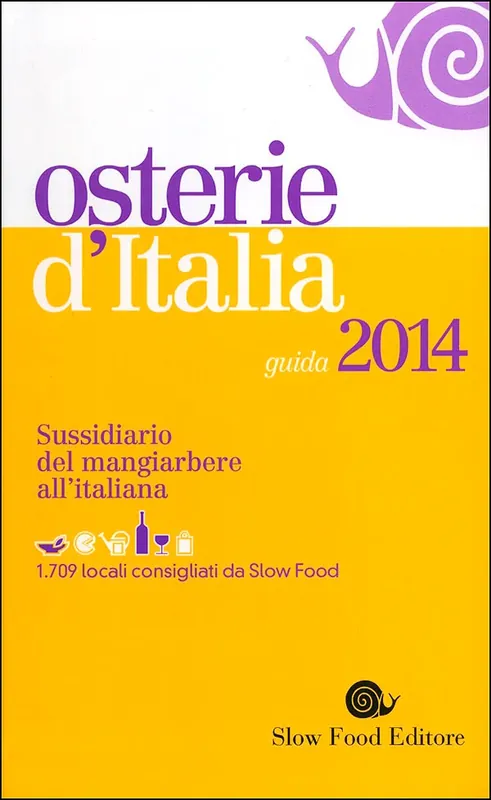 Professionale Osterie d‘Italia - guida 2014 Sussidiario del mangiarbere all‘italiana - 1709 locali consigliati da Slow Food
