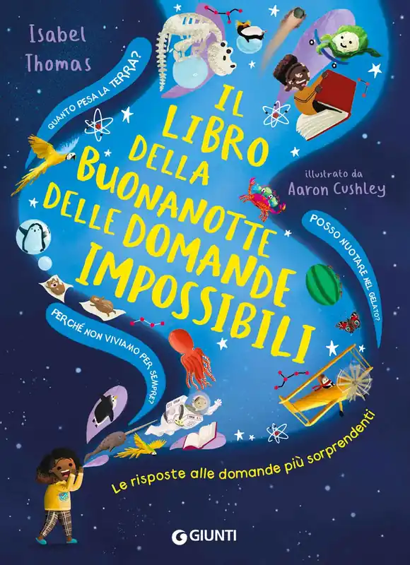 Prezzo Scontato Il libro della buonanotte delle domande impossibili Le risposte alle domande più sorprendenti