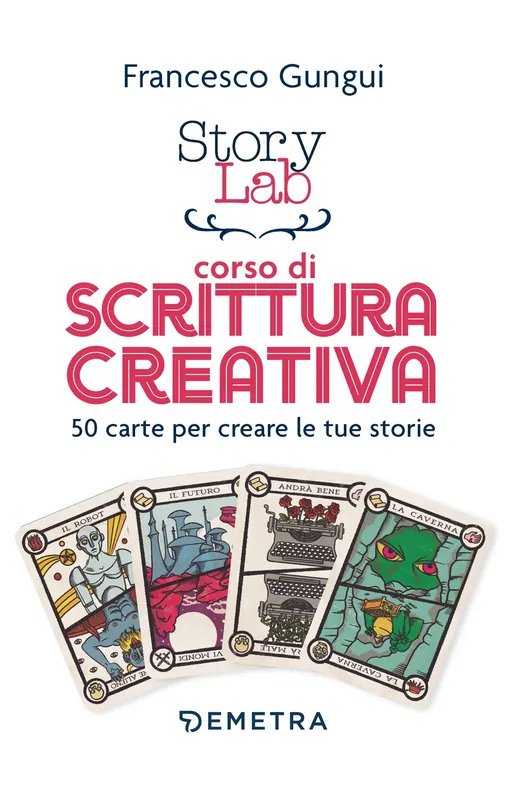 Story Lab. Corso di scrittura creativa 50 carte per creare le tue storie Prezzo Basso