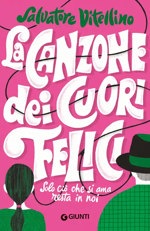 Must-Have La canzone dei cuori felici Solo ciò che si ama resta in noi