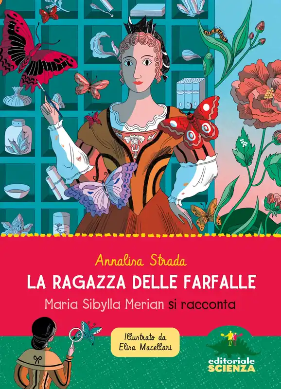 La ragazza delle farfalle Maria Sibylla Merian si racconta Offerta Lampo