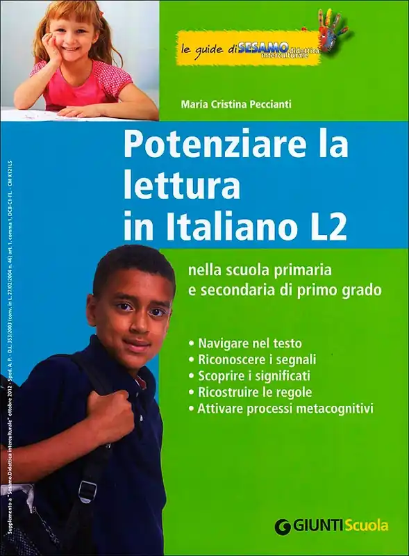 Potenziare la lettura in Italiano L2 - Le guide di Sesamo nella Scuola primaria e Secondaria di primo grado Consegna Rapida