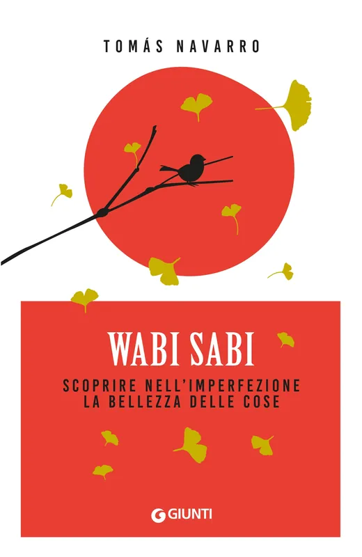 Wabi Sabi Scoprire nell‘imperfezione la bellezza delle cose Vendita Finale