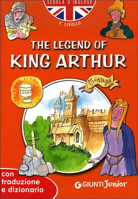 Spedizione Espresso The legend of King Arthur con traduzione e dizionario