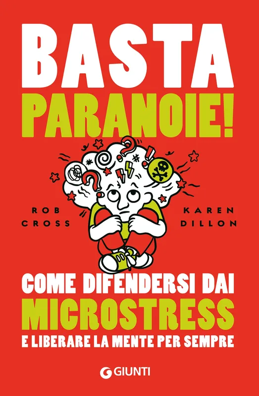 Basta paranoie! Come difendersi dai microstress e liberare la mente per sempre Promozione