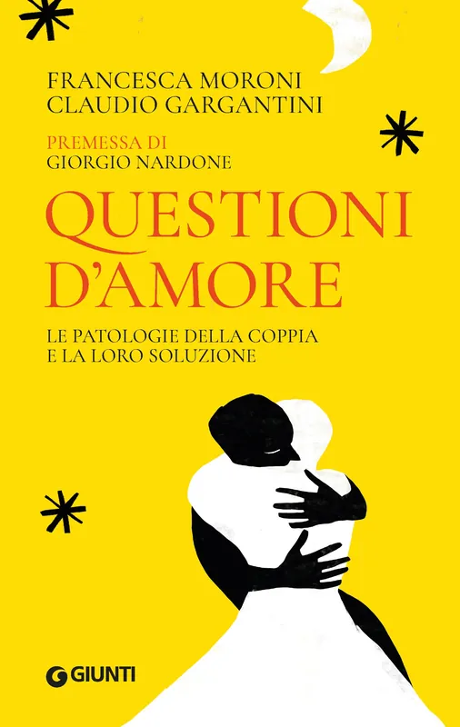 Questioni d‘amore Le patologie della coppia e la loro soluzione Vendita Finale