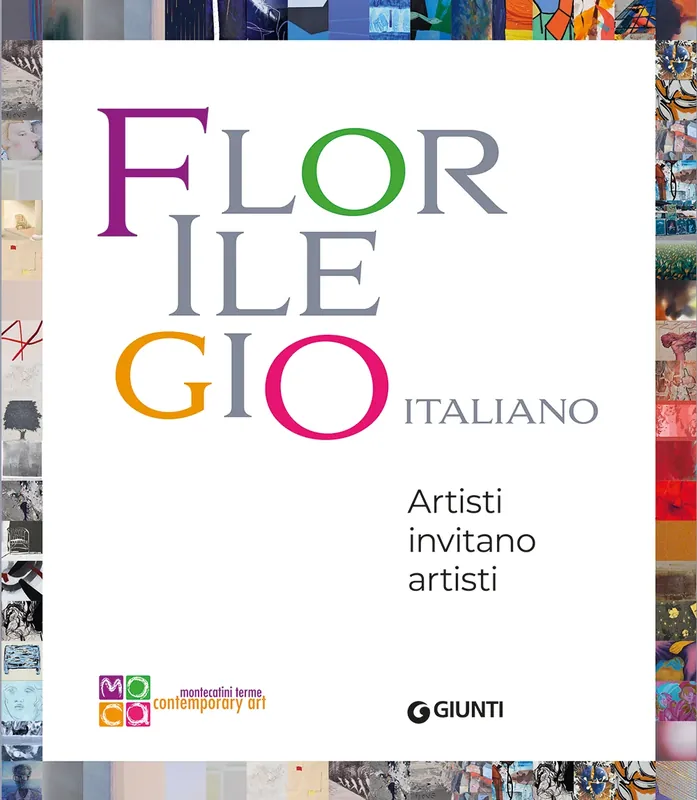 Subito Disponibile Florilegio italiano Artisti invitano artisti