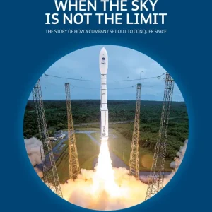 When the sky is not the limit The story of how a company set out to conquer space Ultima Occasione