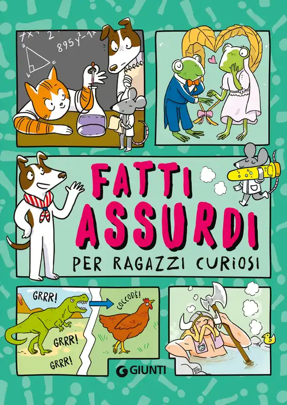 Fatti assurdi per ragazzi curiosi Acquista Ora