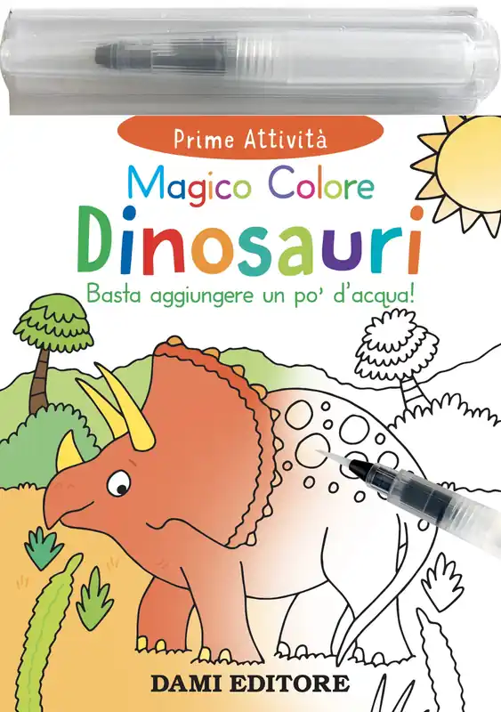 Non Perdere Magico Colore - Dinosauri Basta aggiungere un po‘ d‘acqua!