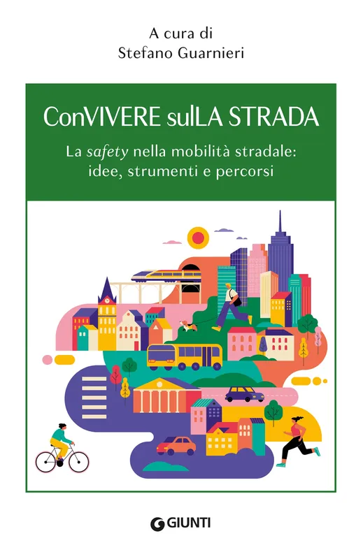 Offerta Lampo ConVivere sulLa Strada La safety nella mobilità stradale idee, strumenti e percorsi
