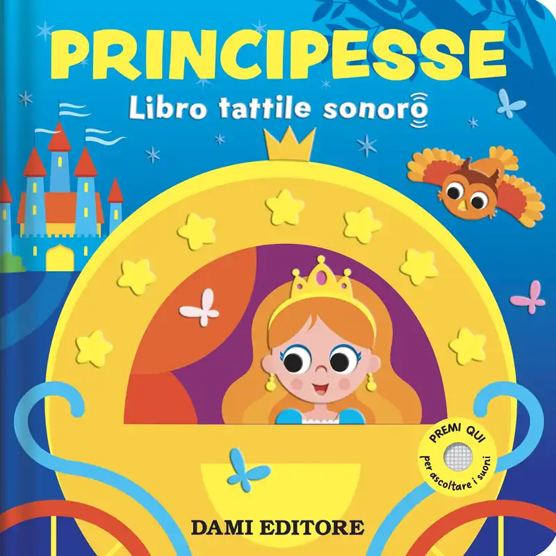 Ultimissimo Modello Principesse Libro tattile sonoro