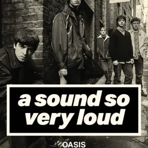 A Sound So Very Loud. Oasis. Le storie dietro le canzoni Prezzo Di Fabbrica