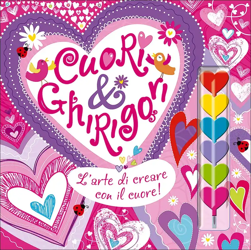 Cuori & Ghirigori L‘arte di creare con il cuore! - Con 6 pennarelli a forma di cuore Affare