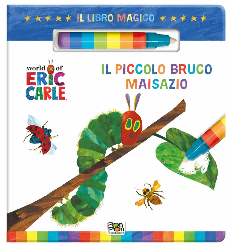 Eric Carle. Il libro magico. Il piccolo bruco Maisazio Non Perdere