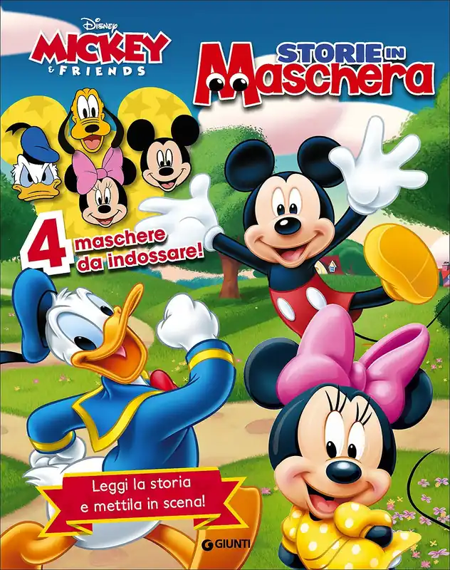 Storie in Maschera - Mickey & Friends 4 maschere da indossare! - Leggi la storia e mettila in scena! Reso Gratuito