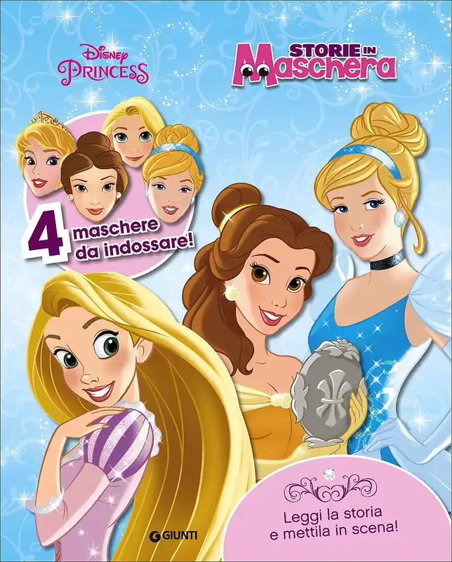 Storie in Maschera - Principesse 4 maschere da indossare! - Leggi la storia e mettila in scena! Consegna Rapida