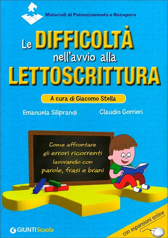 Le difficoltà nell‘avvio alla lettoscrittura Come affrontare gli errori ricorrenti lavorando con parole, frasi e brani Ordina Subito