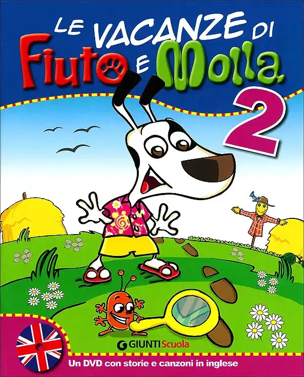 Saldi Le vacanze di Fiuto e Molla 2 + Cartaruga e Lumacarta Con un DVD con storie e canzoni in inglese da scaricare