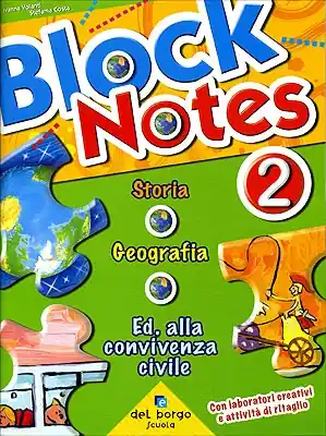 Block Notes Storia Geografia Ed. alla convivenza civile 2 Con laboratori creativi e attività di ritaglio Nuovo Arrivo